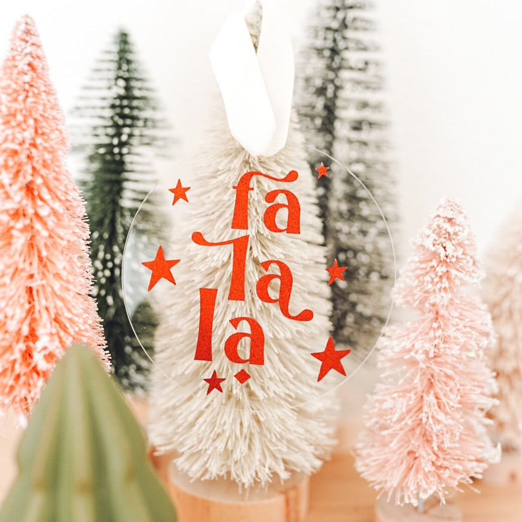 Fa La La Acrylic Ornament