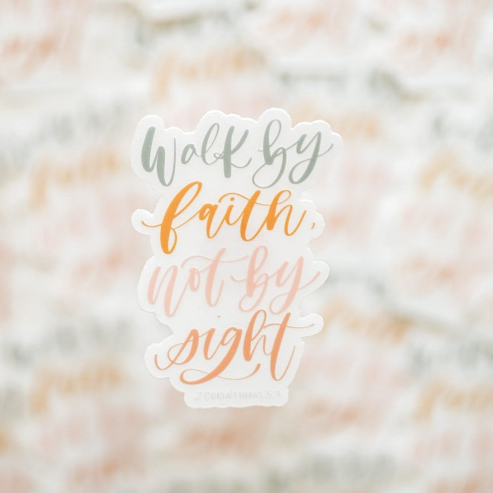 Walk By Faith Clear Sticker