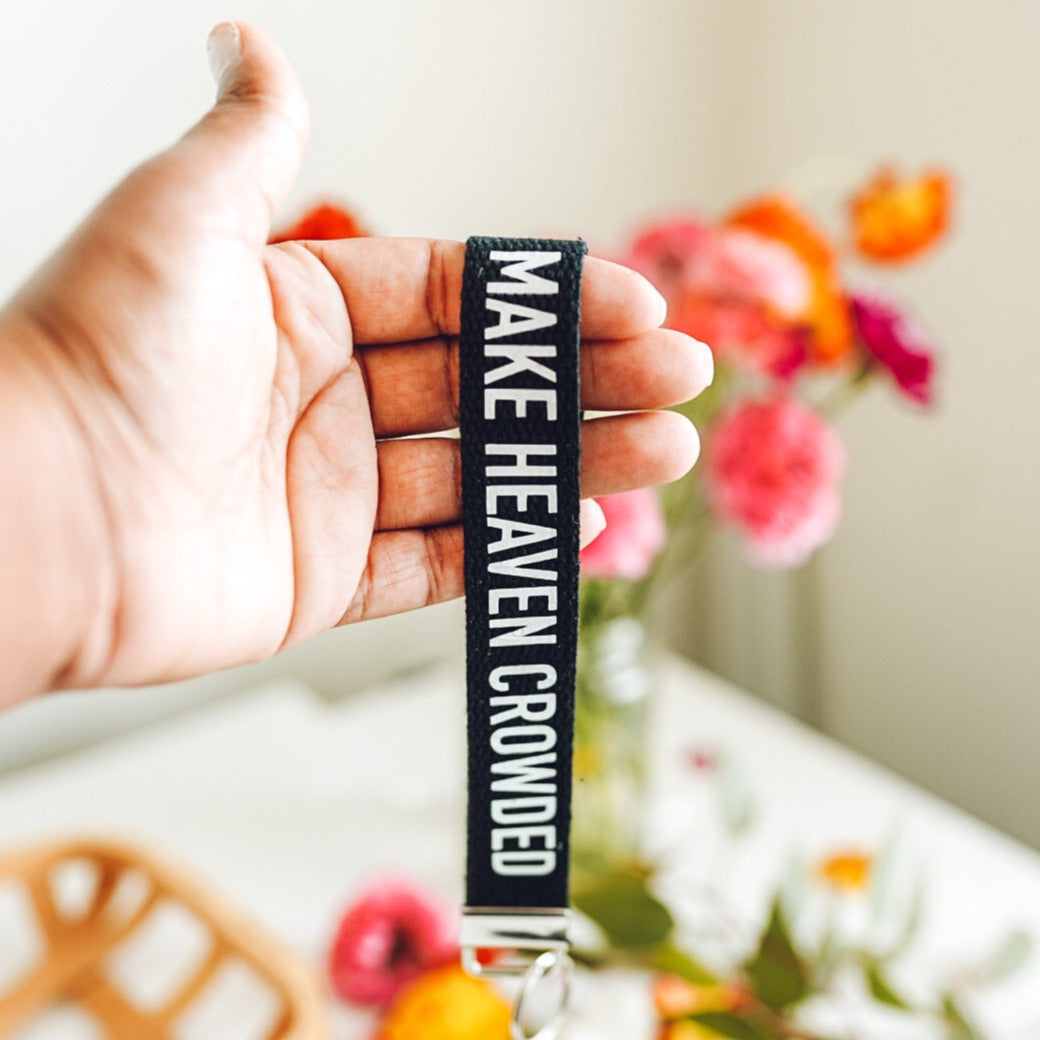 Make Heaven Crowded Keychain