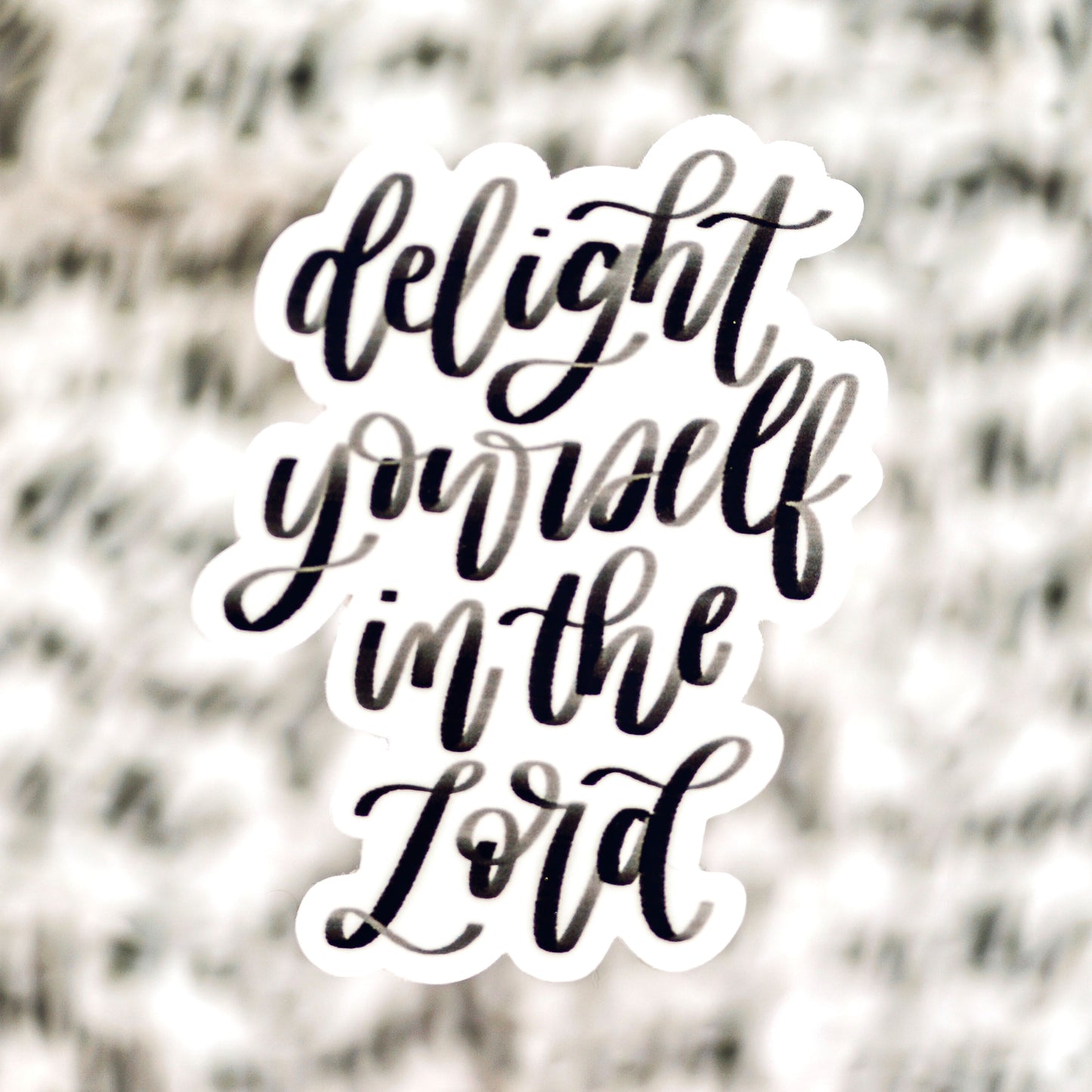 Delight Yourself In The Lord