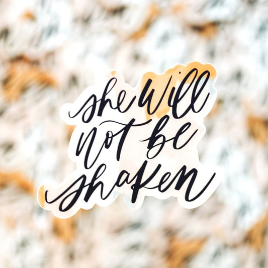 She Will Not Be Shaken