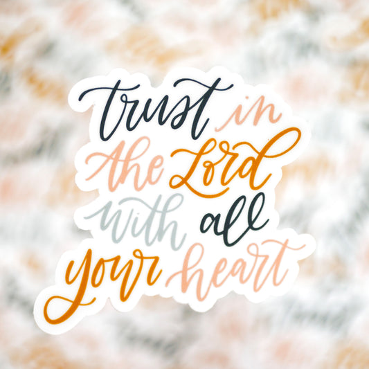 Trust In The Lord With All Your Heart